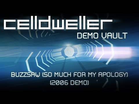 Video thumbnail for Buzzsaw (So Much for my Apology) (2006 Demo)