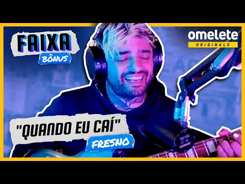 Quando Eu Caí - Lucas Silveira (Fresno) | FAIXA BÔNUS