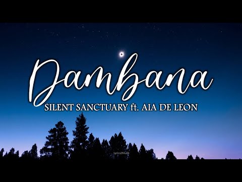 Dambana - Silent Sanctuary ft. Aia De Leon (Lyrics)