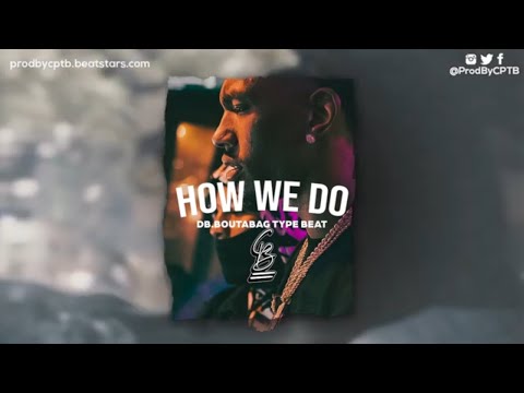 [FREE] DB Boutabag X EBK Bckdoe Type Beat-"How we do" (Prod.CPTB)