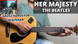 Her Majesty - The Beatles (Guitar Tutorial) No Capo! Easy Chords For Beginner!