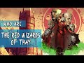 Who are The Red Wizards of Thay in DND? ► DND Lore