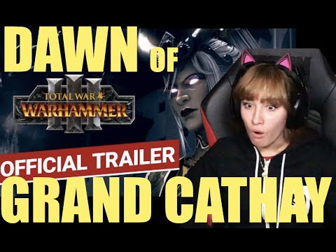 The Dawn of Grand Cathay | Total War: WARHAMMER III Reaction