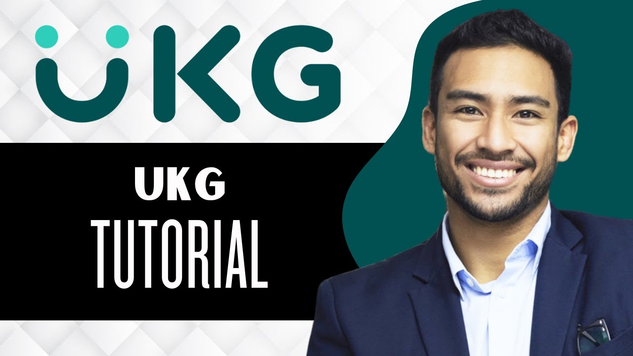 UKG Tutorial (Full Guide)