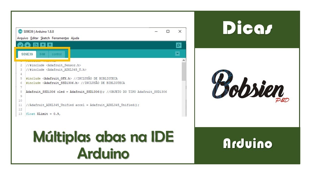DICAS13 - Separando código em abas no Arduino (múltiplos arquivos)