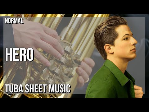 Tuba Sheet Music: How to play Hero by Charlie Puth