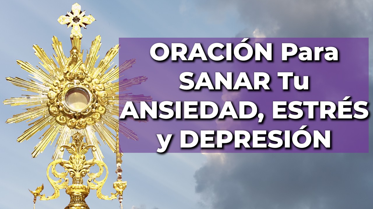 🌟 Oración Milagrosa en el Santísimo: Sana tu Ansiedad, Tristeza y Depresión Hoy 🙏 - Alimento de Fe