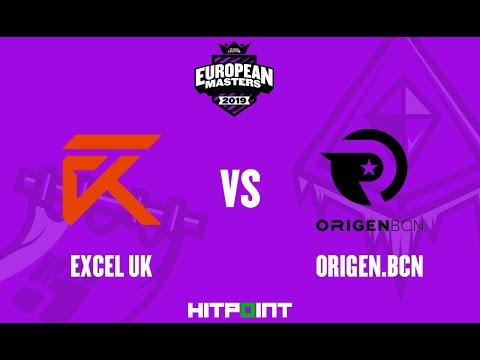 Excel UK vs Origen BCN @ EU Masters Summer 2019 Playin