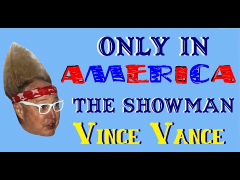 Who is Vince Vance?  (as portrayed by The Travel Channel Documentary)