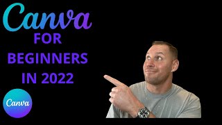 HOW TO USE CANVA IN 2022 (FOR BEGINNERS)