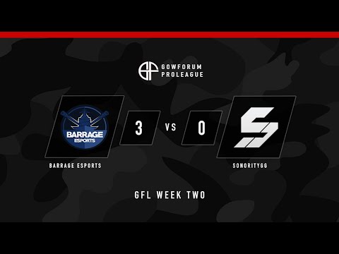 GFL Week 2 - Barrage eSports vs SonorityGG