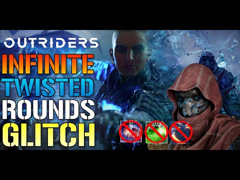 Outriders: INSANE GLITCH! Infinite Twisted Rounds! No Perpetual Mobile, No MODS NEEDED!
