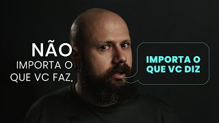 QUANDO DIZER É MAIS IMPORTANTE DO QUE FAZER