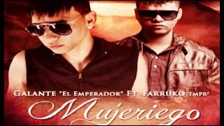 Mujeriego   Galante &#39;El Emperador&#39; Ft Farruko Original Con Letra ★ REGGAETON 2012 ★