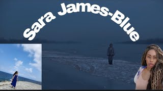 Sara James- Blue Reaction video