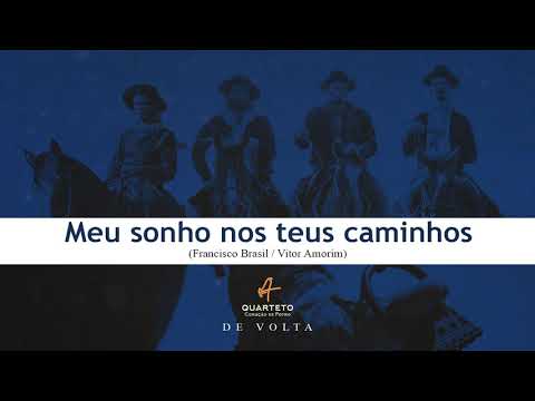 Meu Sonho Nos Teus Caminhos - Quarteto Coração…