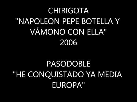 Chirigota "Napoleón, Pepe Botella y Vámono con ella" 2006 - Pasodoble "He conquistado"