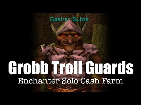 Grobb Troll Guards - Solo Enchanter Cash Farm - Everquest Project 1999