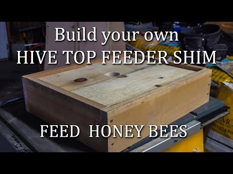 Honey Bee Feeder Shim How to Make Your Own with Basic Skills Feeding Bees Video