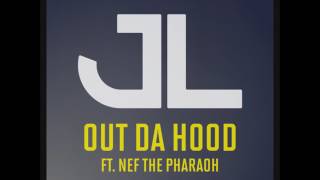 JL ft. Nef The Pharaoh - OUT DA HOOD (Produced by Disko Boogie)