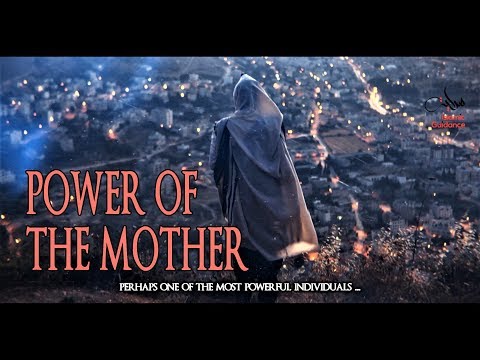 The Power Of The Mother
