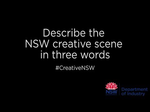 Describe the NSW creative scene in three words