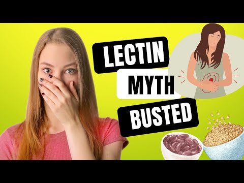 Lectins: Separating Fact from Fiction for Optimal Health and Wellness