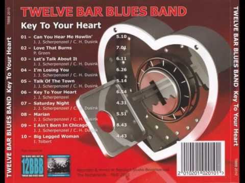 Twelve Bar Blues Band (12BBB) - Key To Your Heart
