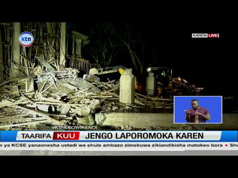 LIVE: Jengo laporomoka eneo Karen, Nairobi