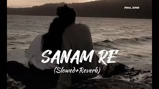 Download lagu Sanam Re [Slowed Reverbed] Song || Arijit Singh 🎙️🎙️  mp3