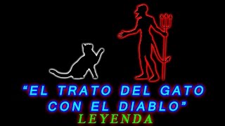 Leyenda: El trato del gato con el diablo