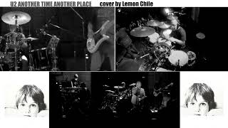 9   Another time Another place U2 cover by Lemon Chile BOY live