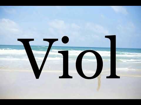 How To Pronounce Viol🌈🌈🌈🌈🌈🌈Pronunciation Of Viol