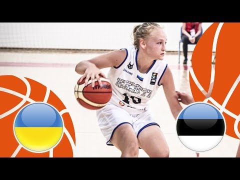 Ukraine v Estonia - Class 9-10 - Full Game - FIBA U16 Women's European Championship Division B 2018