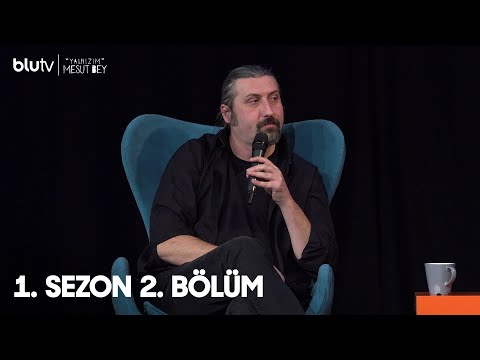 Yalnızım Mesut Bey | 1. Sezon | 2. Bölüm