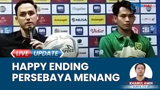 Persebaya Berhasil Tumbangkan Persik Kediri 2-1, Target Paul Munster Tercapai dengan Happy Ending