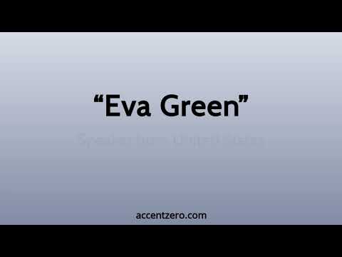 Pronounce "Eva Green" - Russian accent vs. native U.S.