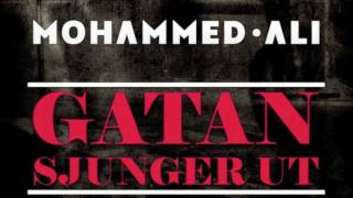 Mohammed Ali - Gatan sjunger ut (prod. Masse)