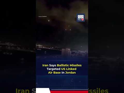 Iran Claims Missile Strike On US Linked Air Base In Jordan As Missiles Intercepted