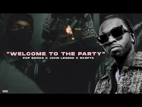 POP SMOKE x SKEPTA x JOHN LEGEND - WELCOME TO THE PARTY (REMAKE) #drillremix #popsmoke  #tiktok