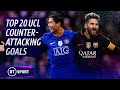The top 20 UEFA Champions League counter-attacking goals of all time DEFAULT Thumbnail