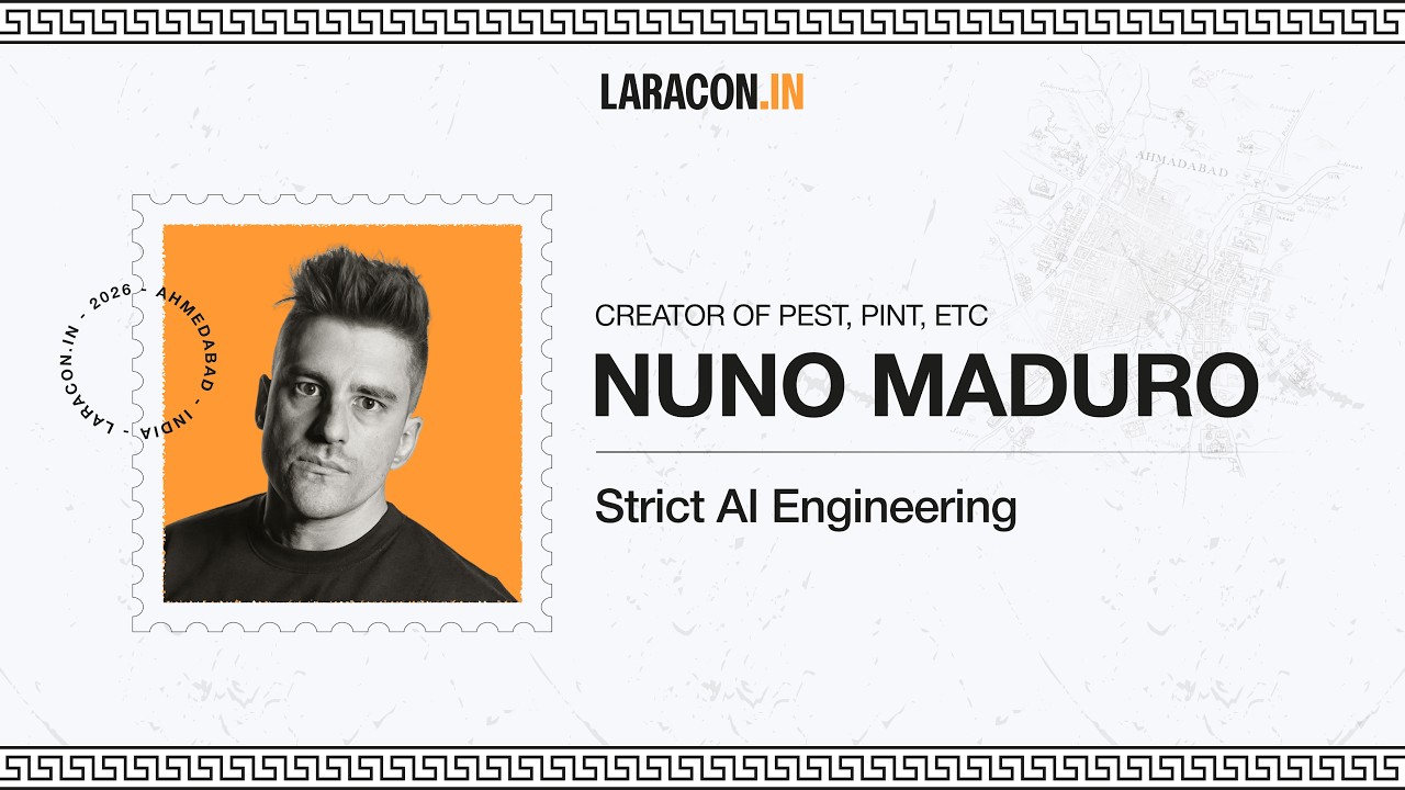 Strict AI Engineering : Nuno Maduro | Laracon India 2026