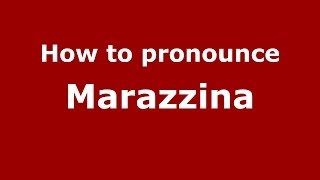How to pronounce Marazzina