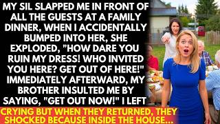 My SIL slapped me after I accidentally bumped into her, yelled "How dare you ruin my dress Get out!"