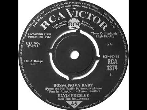 UK New Entry 1963 (226) Elvis Presley with The Jordanaires - Bossa Nova Baby