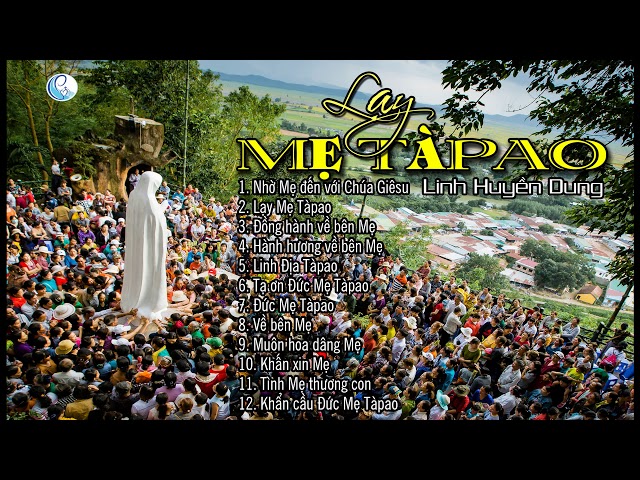Album Lạy Mẹ Tàpao – Linh Huyền Dung