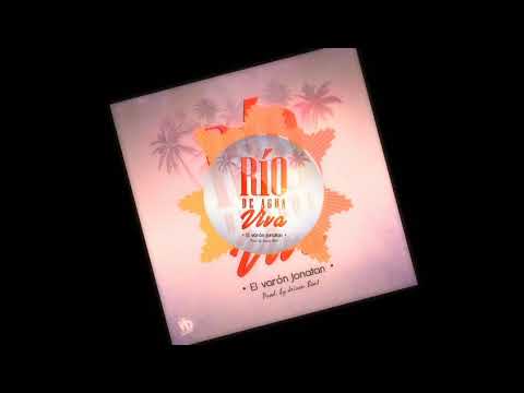 El Varón Jonatan - Río de Agua Viva ( Audio Oficial )