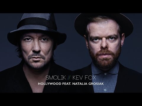 Smolik / Kev Fox - Hollywood feat. Natalia Grosiak (Official Audio)