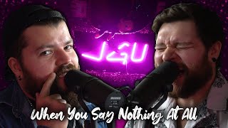 When You Say Nothing At All - Ronan Keating (Acoustic Cover by Just Giving Up)