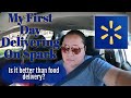 MY FIRST DAY DELIVERING FOR SPARK | WALMART SPARK DELIVERY